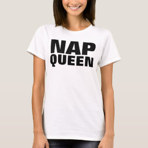 T-shirts engraçadas da NAP QUEEN