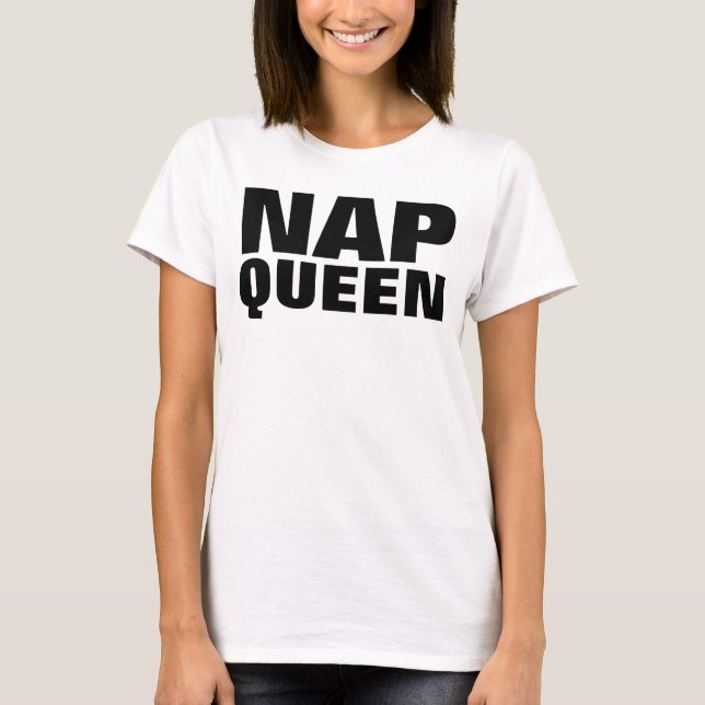 T-shirts engraçadas da NAP QUEEN (Frente)