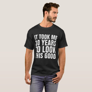 T-shirts engraçadas de aniversário de 30 anos