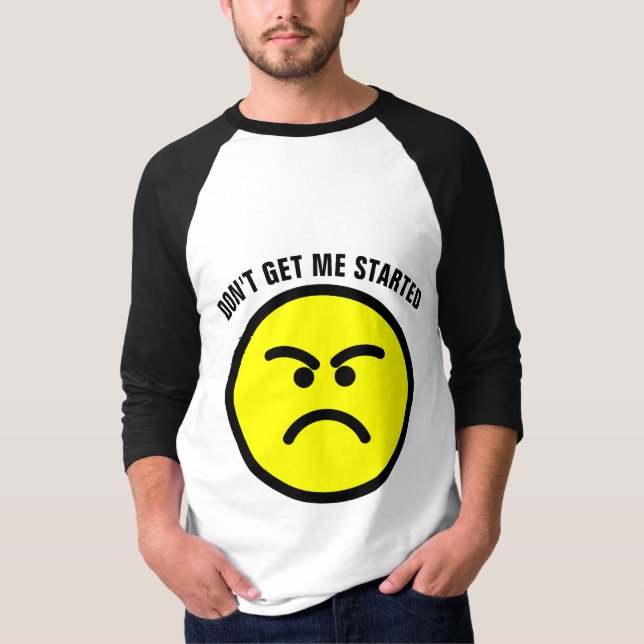 T-Shirts engraçadas, NÃO ME COMEÇEM (Frente)