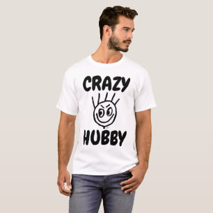 T-shirts engraçadas para marido, LOUCO LOUCO