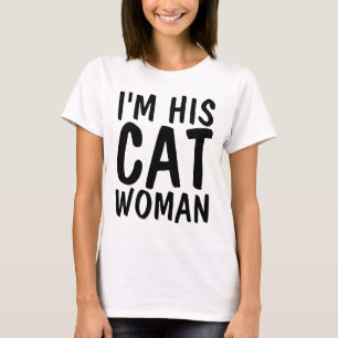 T-shirts Engraçadas, SOU A SUA MULHER DE GATO