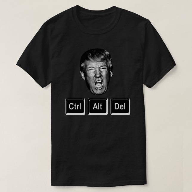 T-shirts Engraçado CTRL ALT DEL Reboot Trump - Anti Trump (Frente do Design)