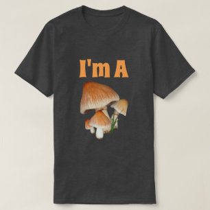 T-shirts Engraçado "eu sou fungos" com cogumelos