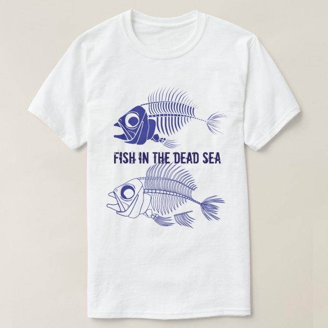T-shirts Engraçado "Peixe no Mar do Morto" com esqueletos d (Frente do Design)