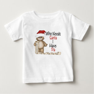 T-shirts Engraçado quem precisa o Pa do papai noel