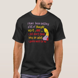 T-shirts Engraçado ser um adulto
