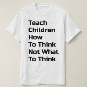 T-shirts Ensinar as crianças como pensar