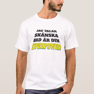 T-shirts Entalhe o skånska talar - superpotência do ruíd