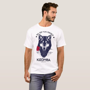 T-shirts Então você dança kizomba