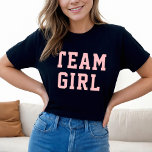 T-shirts Equipe Bebê Menina Esmagadora Festa de Sexo-Bebê R<br><div class="desc">Rosa claro de esporte "Team Girl" senhoras camiseta em cartazes esportivos em preto</div>