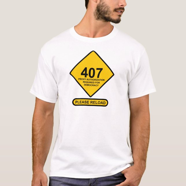 T-shirts Erro 407: Autenticação de Proxy Democracia Necessá (Frente)