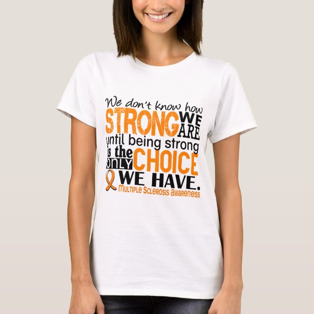 T-shirts Esclerose múltipla como forte nós somos (Frente)