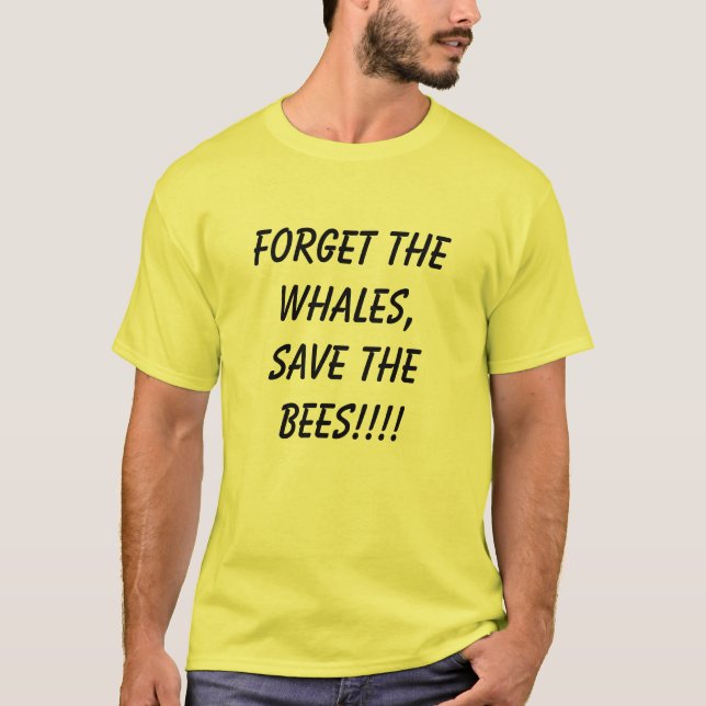 T-shirts Esqueça as baleias, salvar as abelhas! (Frente)