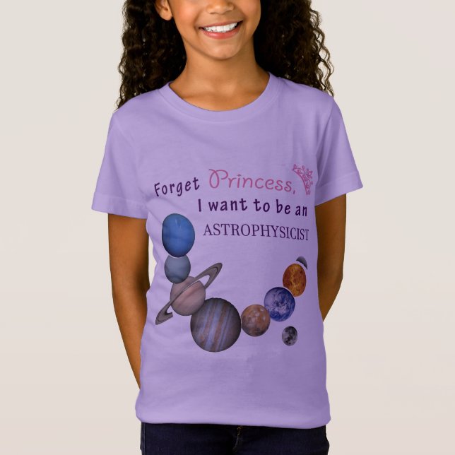 T-shirts Esqueça Princesa - Astrofísica (Frente)