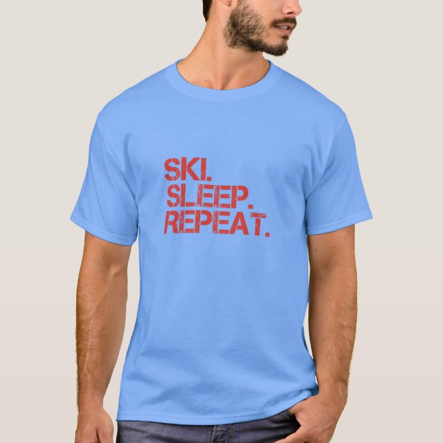 T-shirts esqui de Nomapsneeded.com. Sono. Repetição. (Frente)