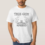 T-shirts Esta Cara Está Se Casando<br><div class="desc">Esta cara vai casar-se com uma despedida de solteiro/camiseta temática casamento de Ricaso - ou se você não gosta do ditado simplesmente mude-o para uma de sua...  camiseta modelo de texto totalmente personalizável</div>