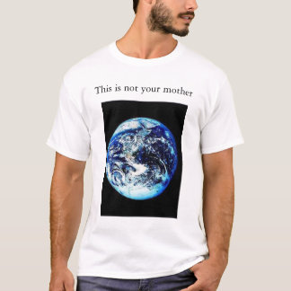 T-shirts Esta não é sua mãe