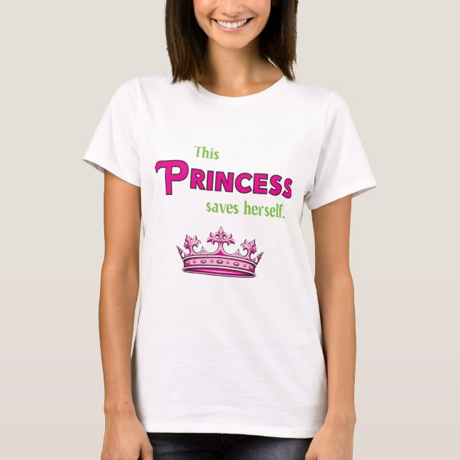 T-shirts Esta princesa Salvamento Ela mesma (Frente)
