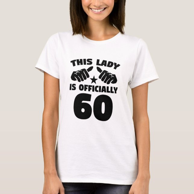 T-shirts Esta senhora Ser Oficial 60 anos de 60th (Frente)