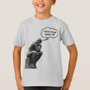 T-shirts Estátua Pensadora de Rodin - Acho que vou assistir