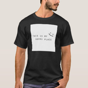 T-shirts este é o meu lugar feliz design moderno simples