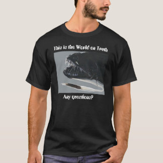 T-shirts Este é o mundo na verdade