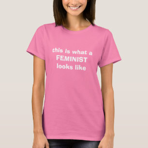 T-shirts este é o que uma FEMINISTA olha como