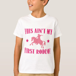 T-shirts Este não é meu primeiro rodeio!