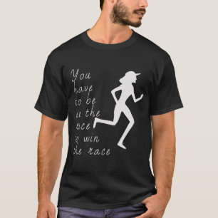 T-shirts Esteja na Corrida para Vencer a Corrida