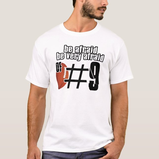 T-shirts Esteja receoso do número 9 (Frente)