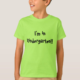 T-shirts "Estou no jardim de infância!" Iniciar Escola