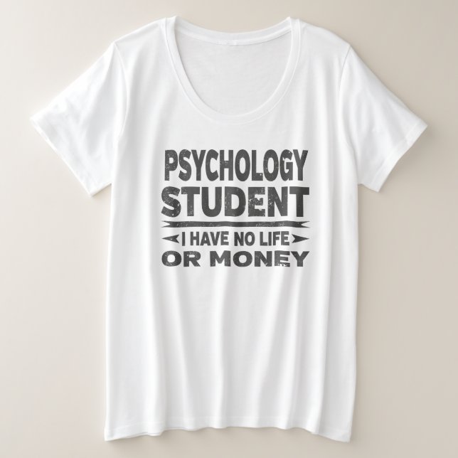 T-shirts Estudante Da Faculdade De Psicologia Sem Vida Ou D (Frente do Design)