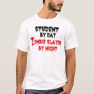 T-shirts Estudante por Dia Zombie Slayer by Night