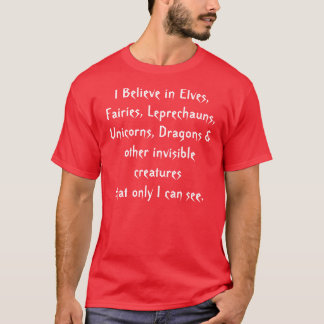 T-shirts Eu acredito nos duendes, fadas, Leprechauns,