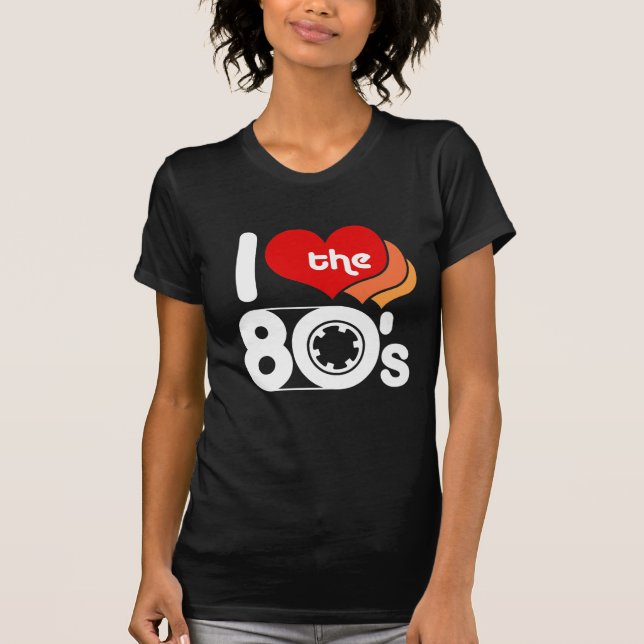 T-shirts Eu amo a anos 80 (Frente)