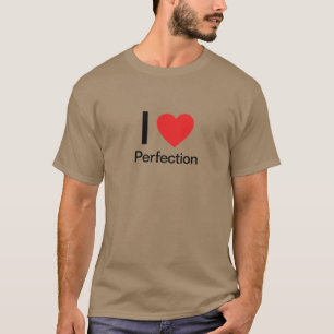 T-shirts Eu amo a perfeição