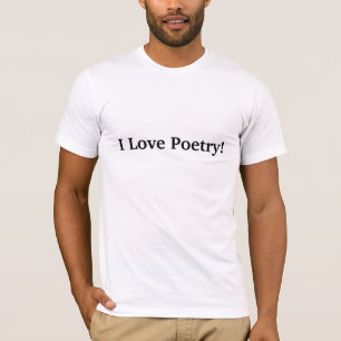 T-shirts Eu amo a poesia!