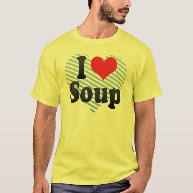 T-shirts Eu amo a sopa (Frente)