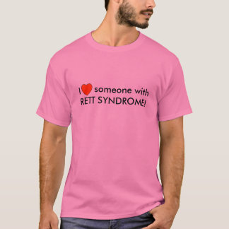 T-shirts Eu amo alguém com SÍNDROME de RETT!
