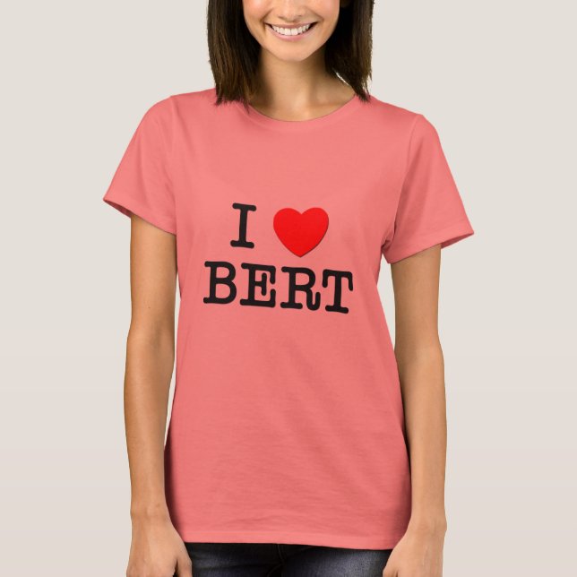 T-shirts Eu Amo Bert (Frente)