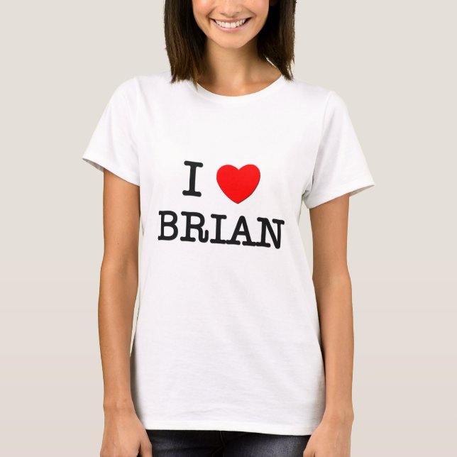 T-shirts Eu amo Brian (Frente)