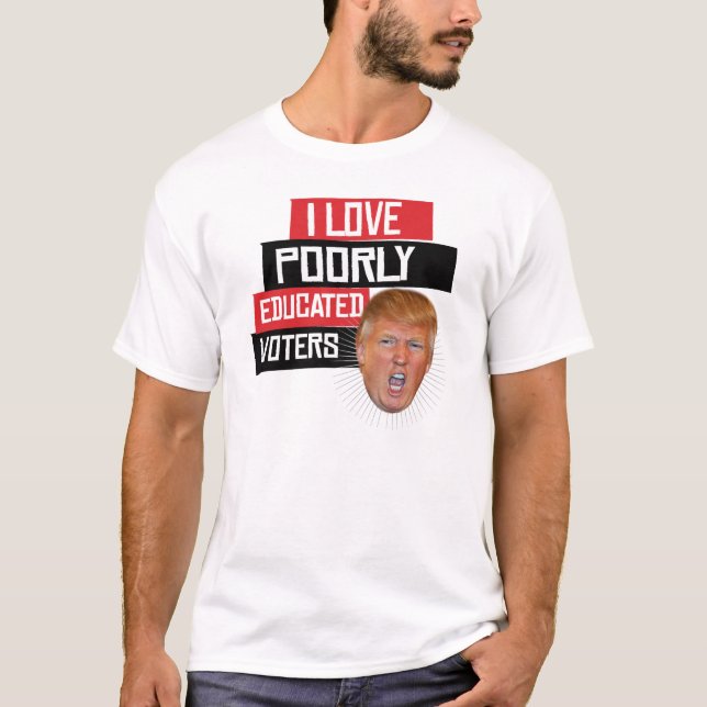 T-shirts Eu amo eleitores mal educados - diz Donald Trump (Frente)