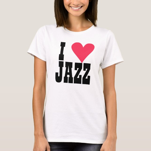 T-shirts Eu amo jazz ou qualquer coisa (Frente)