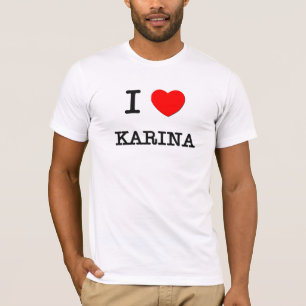 T-shirts Eu amo Karina