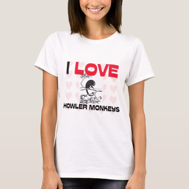 T-shirts Eu amo macacos de Howler (Frente)
