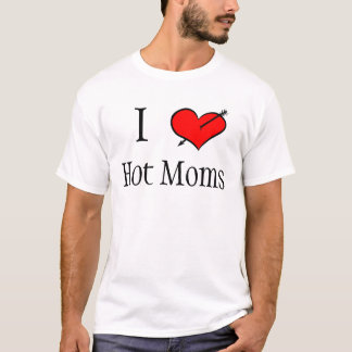 T-shirts Eu amo mães quentes