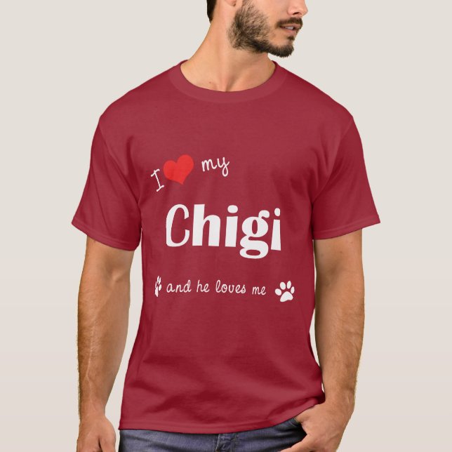T-shirts Eu amo meu Chigi (o cão masculino) (Frente)