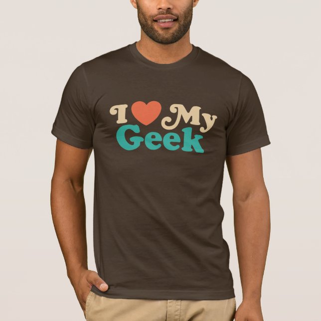 T-shirts Eu Amo Meu Geek (Frente)
