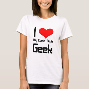T-shirts Eu amo meu geek da banda desenhada
